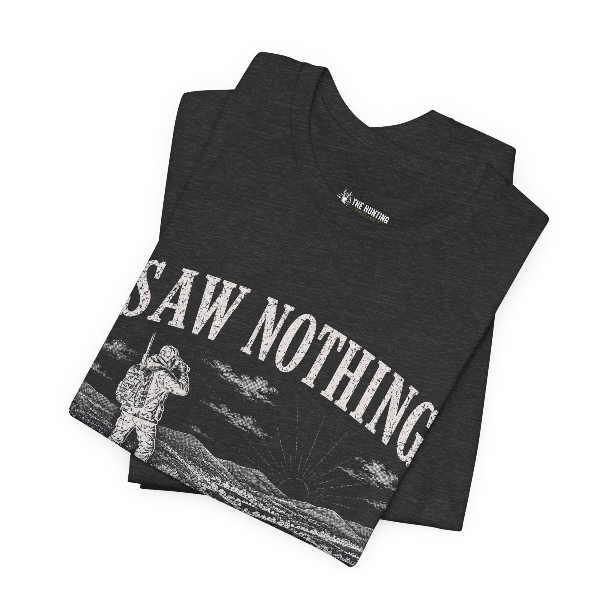 Saw Nothing, Loved Every Second - T-Shirt