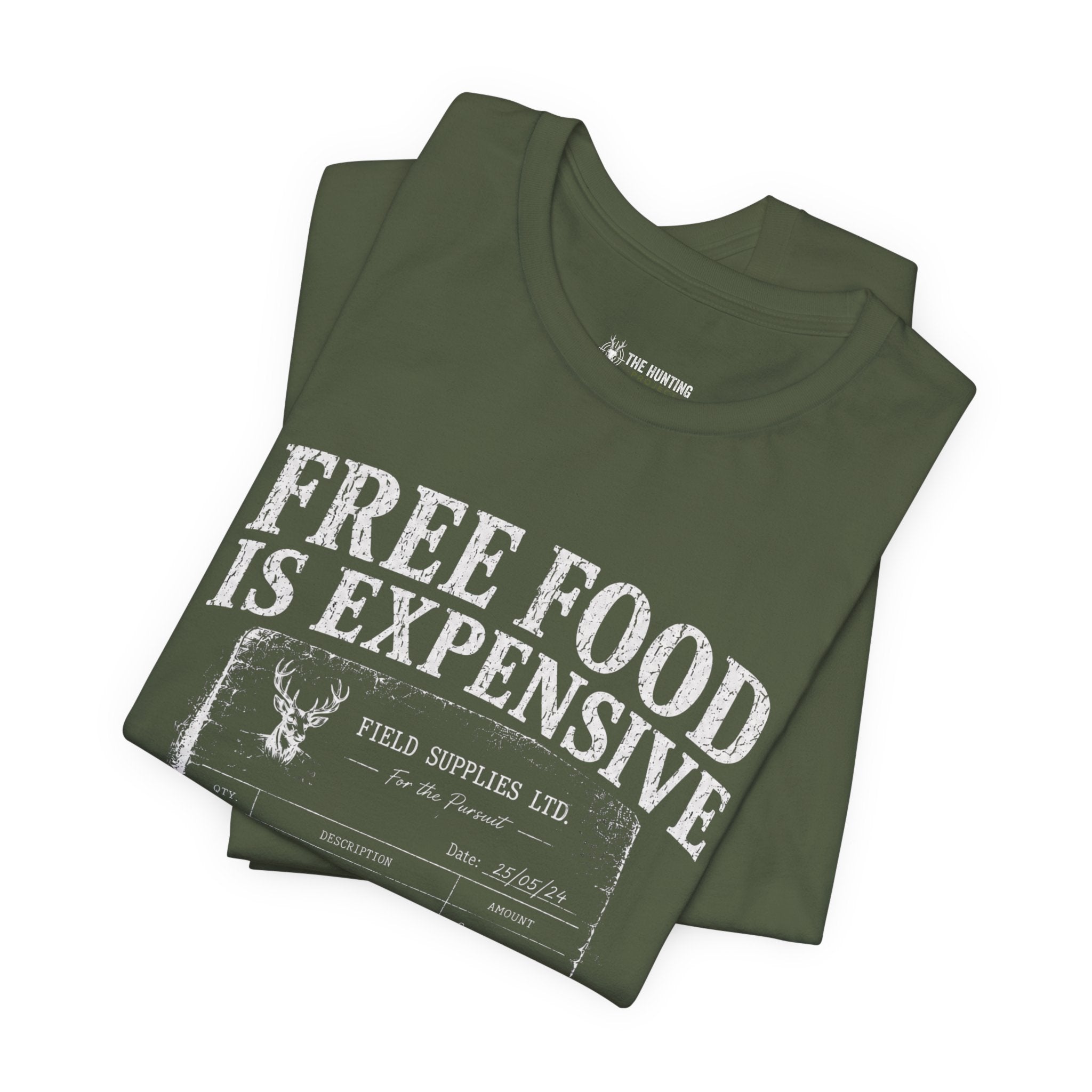 Free Food is Expensive - T-Shirt