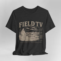 Field TV - T-Shirt