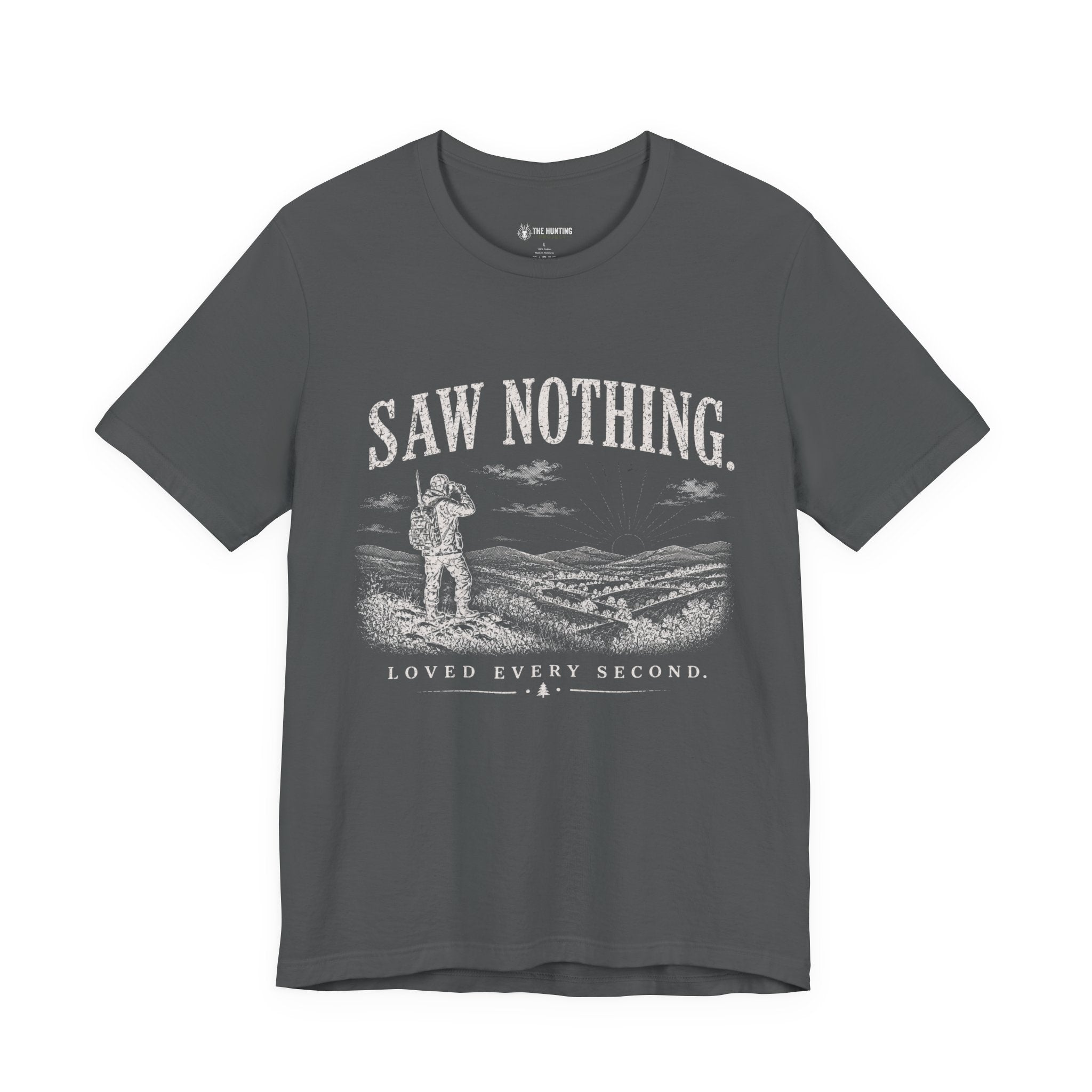 Saw Nothing, Loved Every Second - T-Shirt