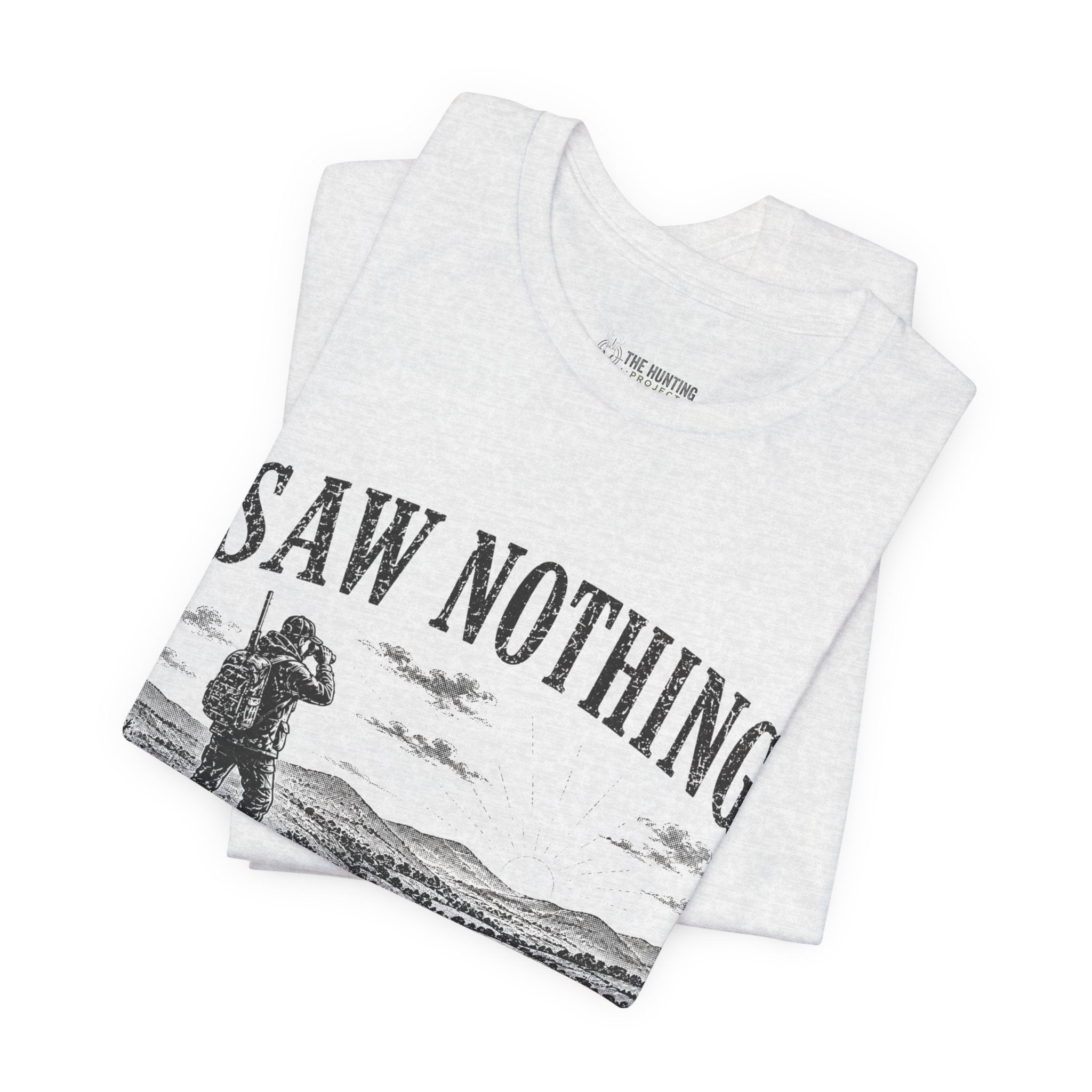 Saw Nothing, Loved Every Second - T-Shirt