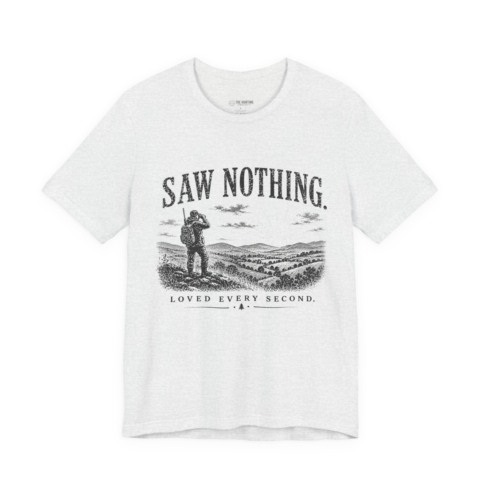 Saw Nothing, Loved Every Second - T-Shirt