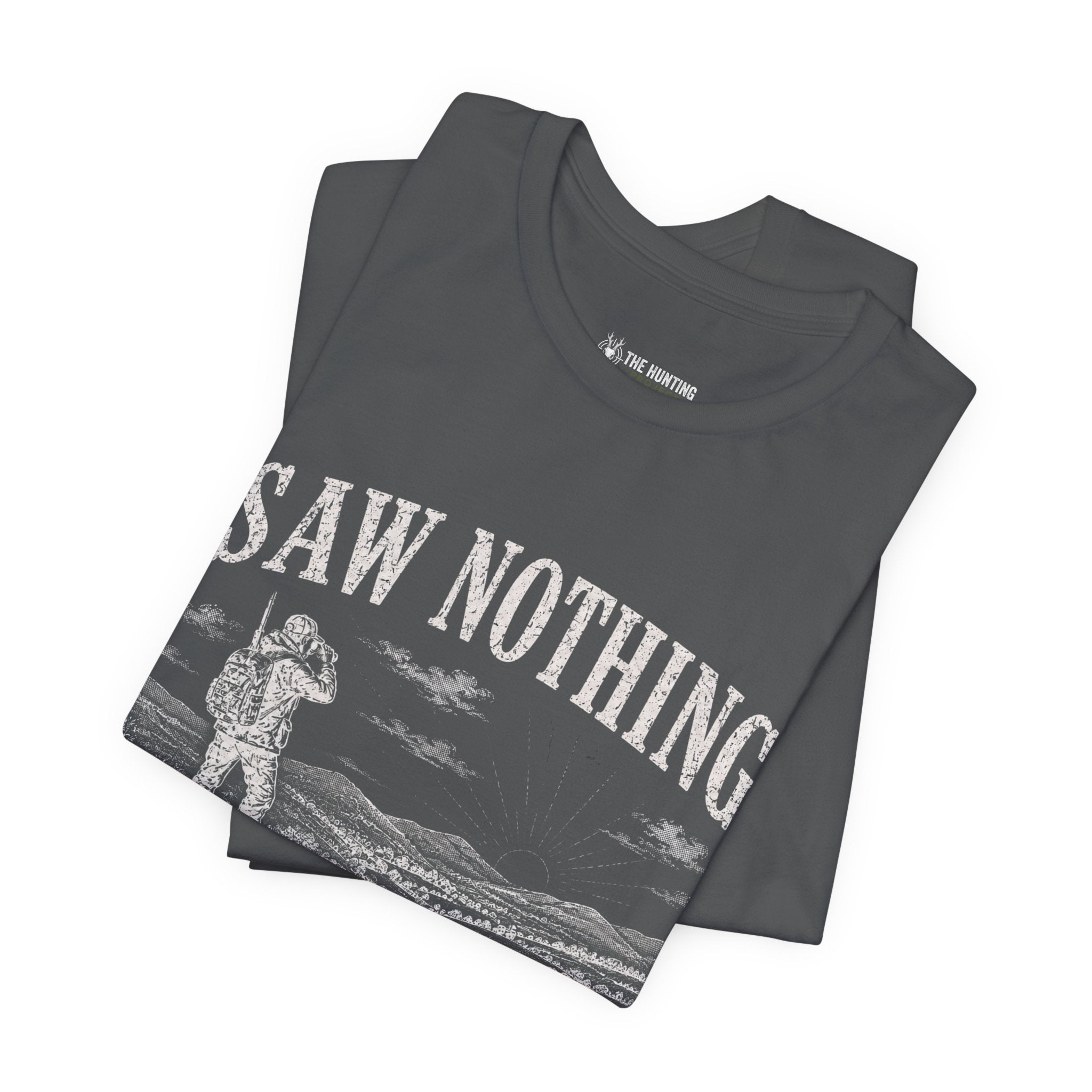 Saw Nothing, Loved Every Second - T-Shirt