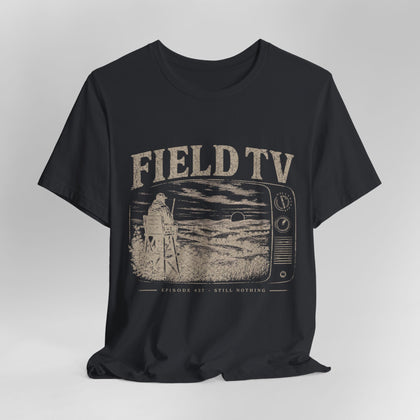 Field TV - T-Shirt