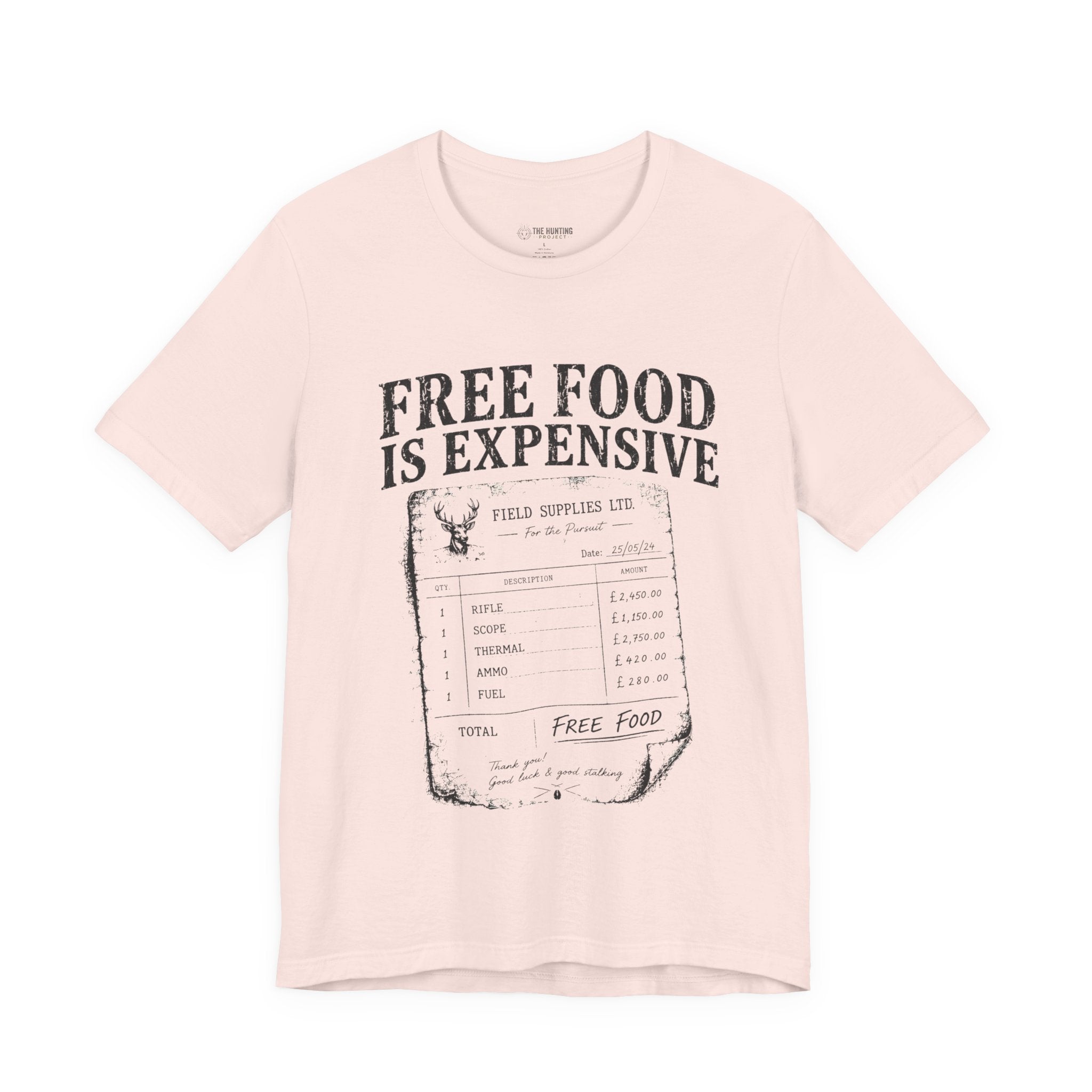 Free Food is Expensive - T-Shirt