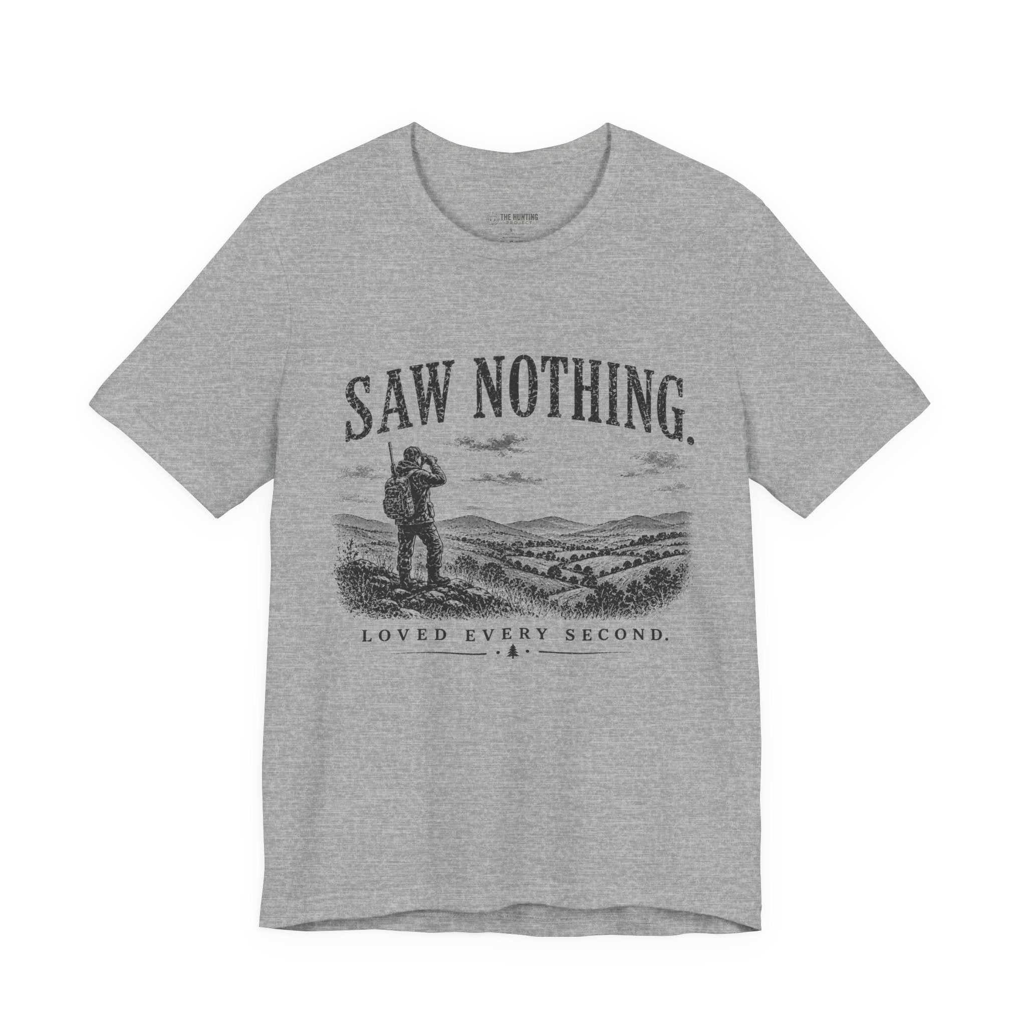 Saw Nothing, Loved Every Second - T-Shirt