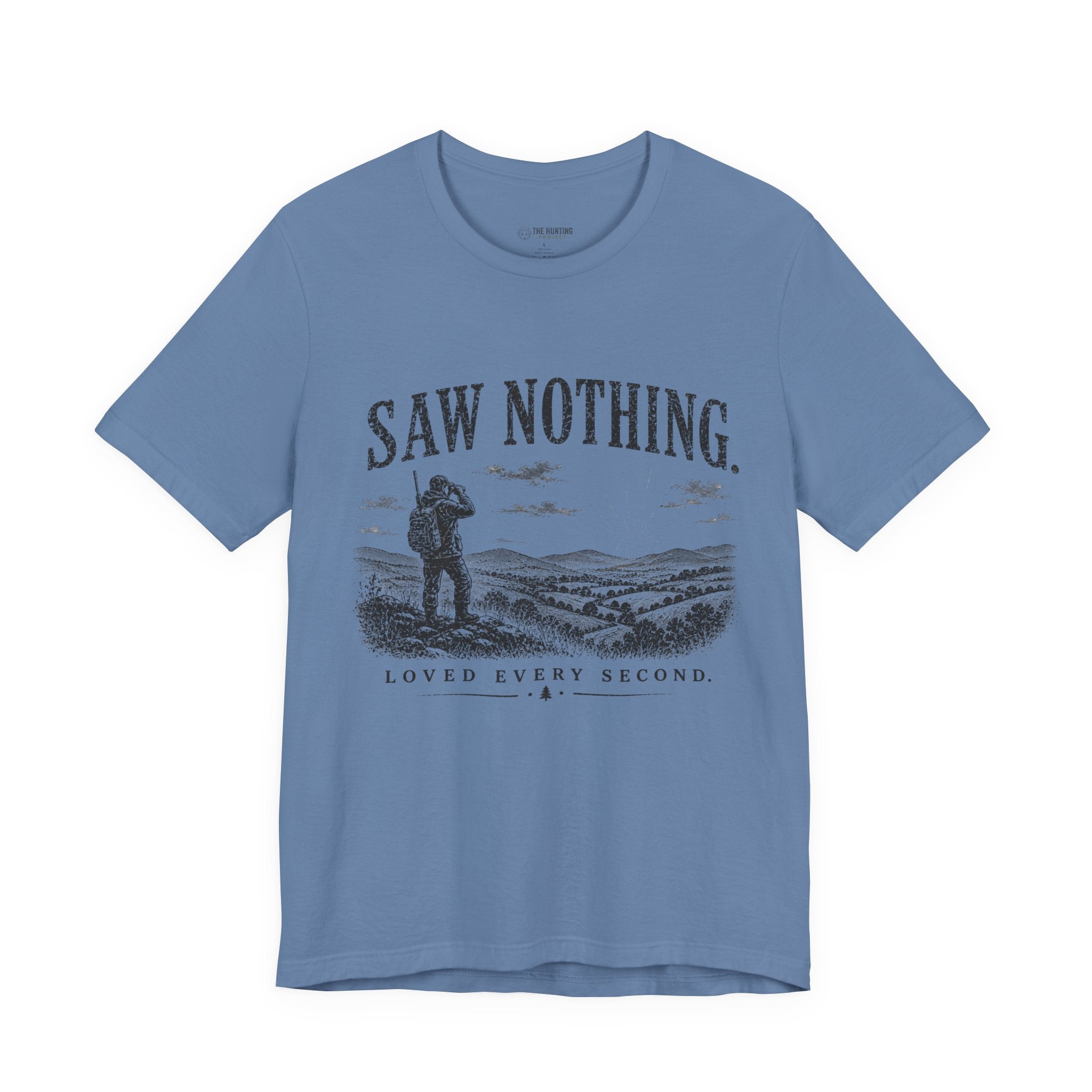 Saw Nothing, Loved Every Second - T-Shirt