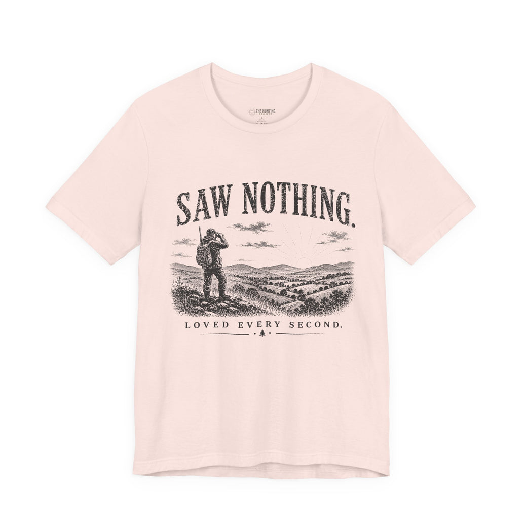 Saw Nothing, Loved Every Second - T-Shirt