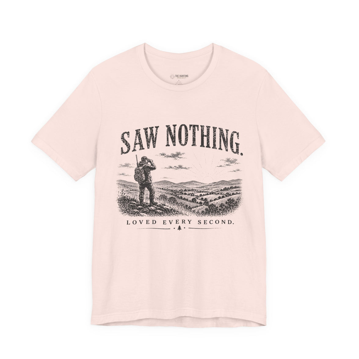 Saw Nothing, Loved Every Second - T-Shirt