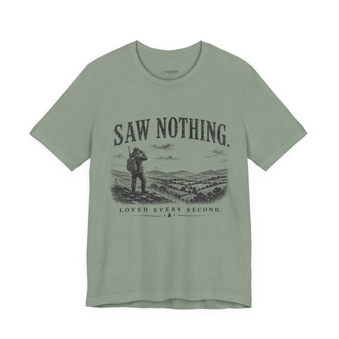 Saw Nothing, Loved Every Second - T-Shirt