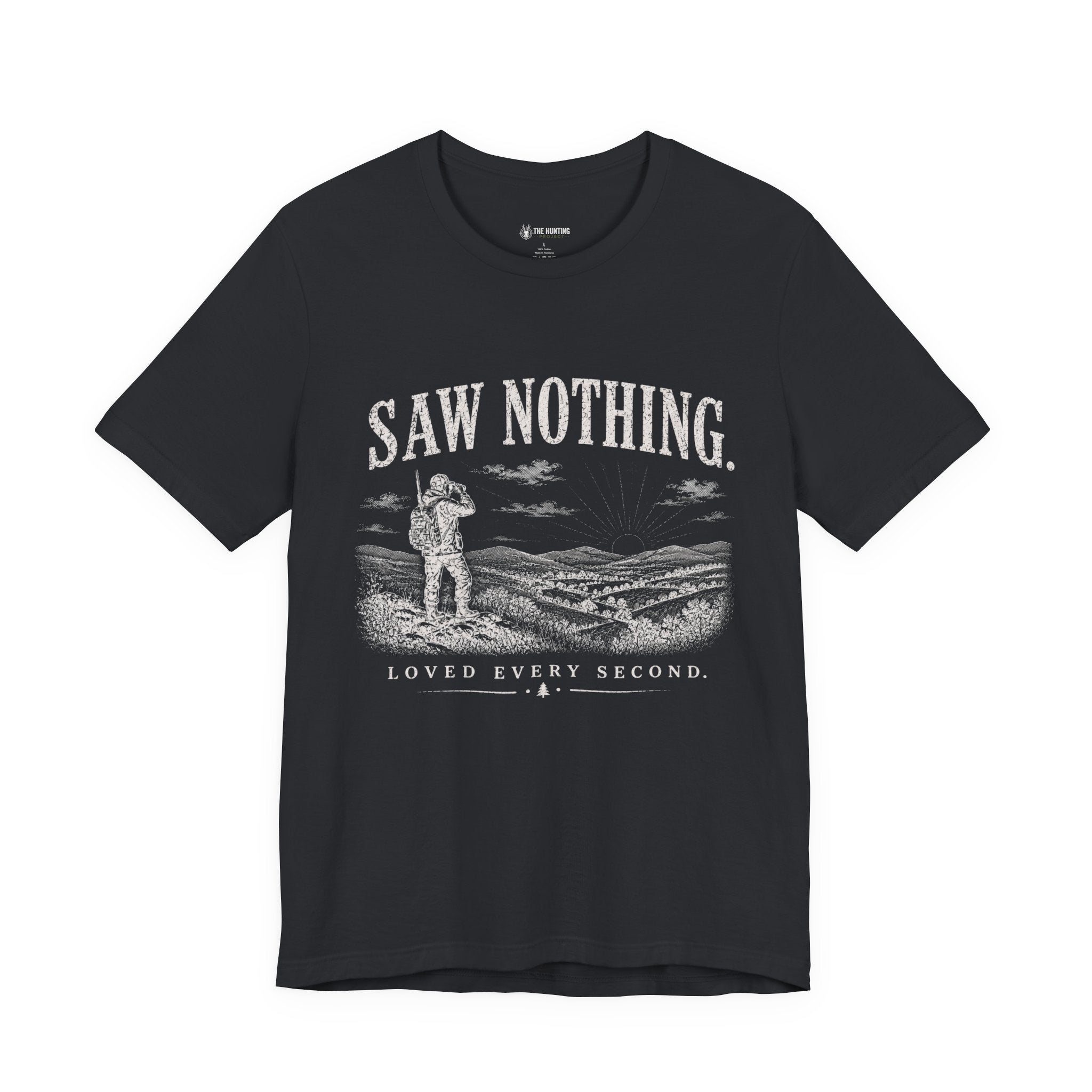 Saw Nothing, Loved Every Second - T-Shirt