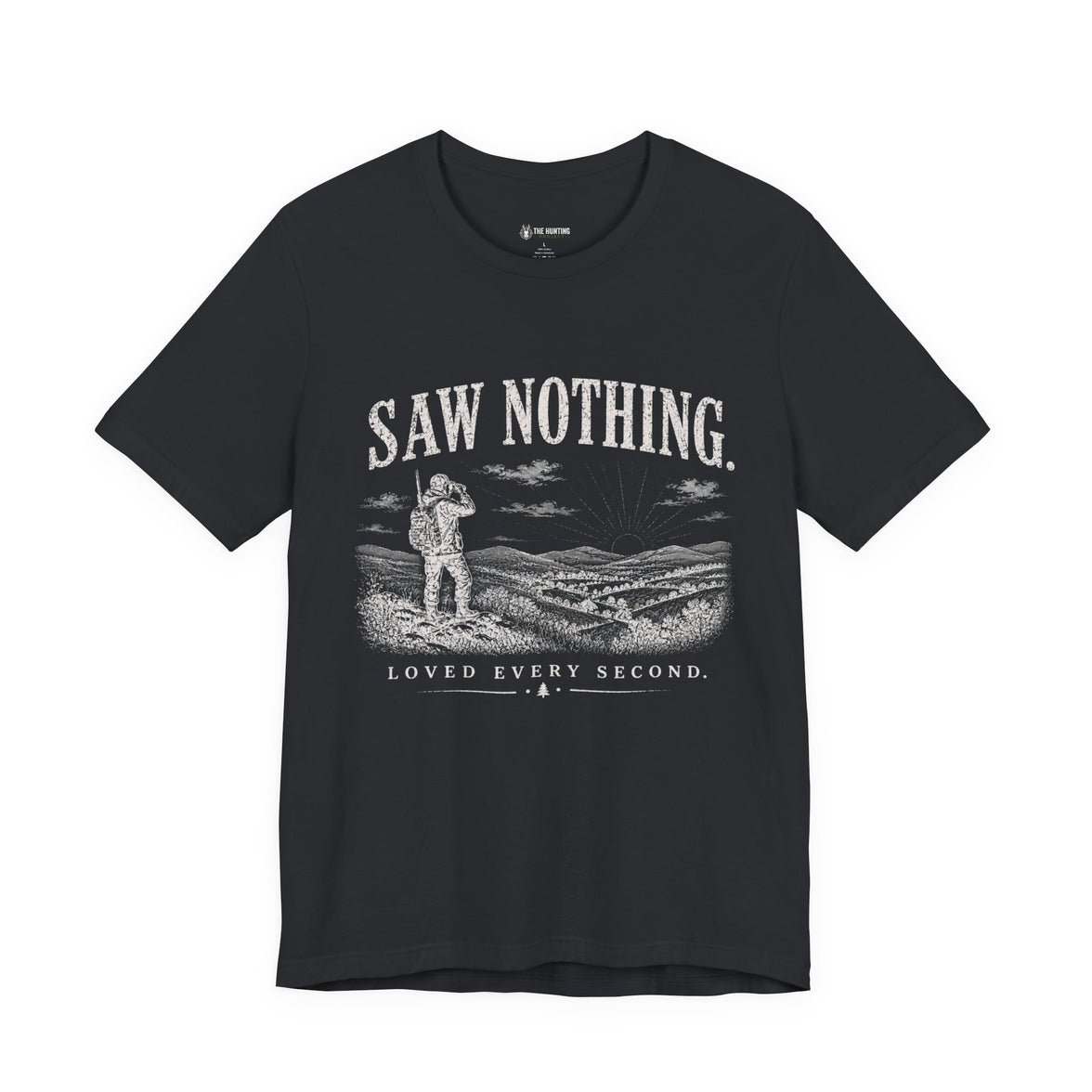 Saw Nothing, Loved Every Second - T-Shirt