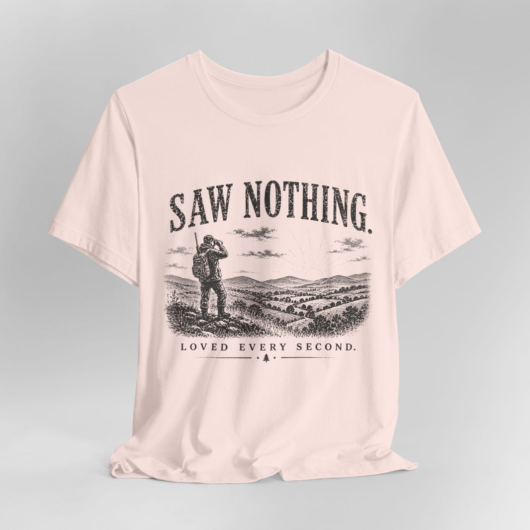 Saw Nothing, Loved Every Second - T-Shirt