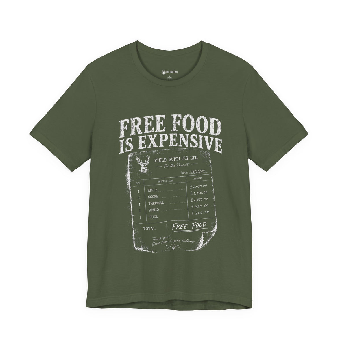 Free Food is Expensive - T-Shirt