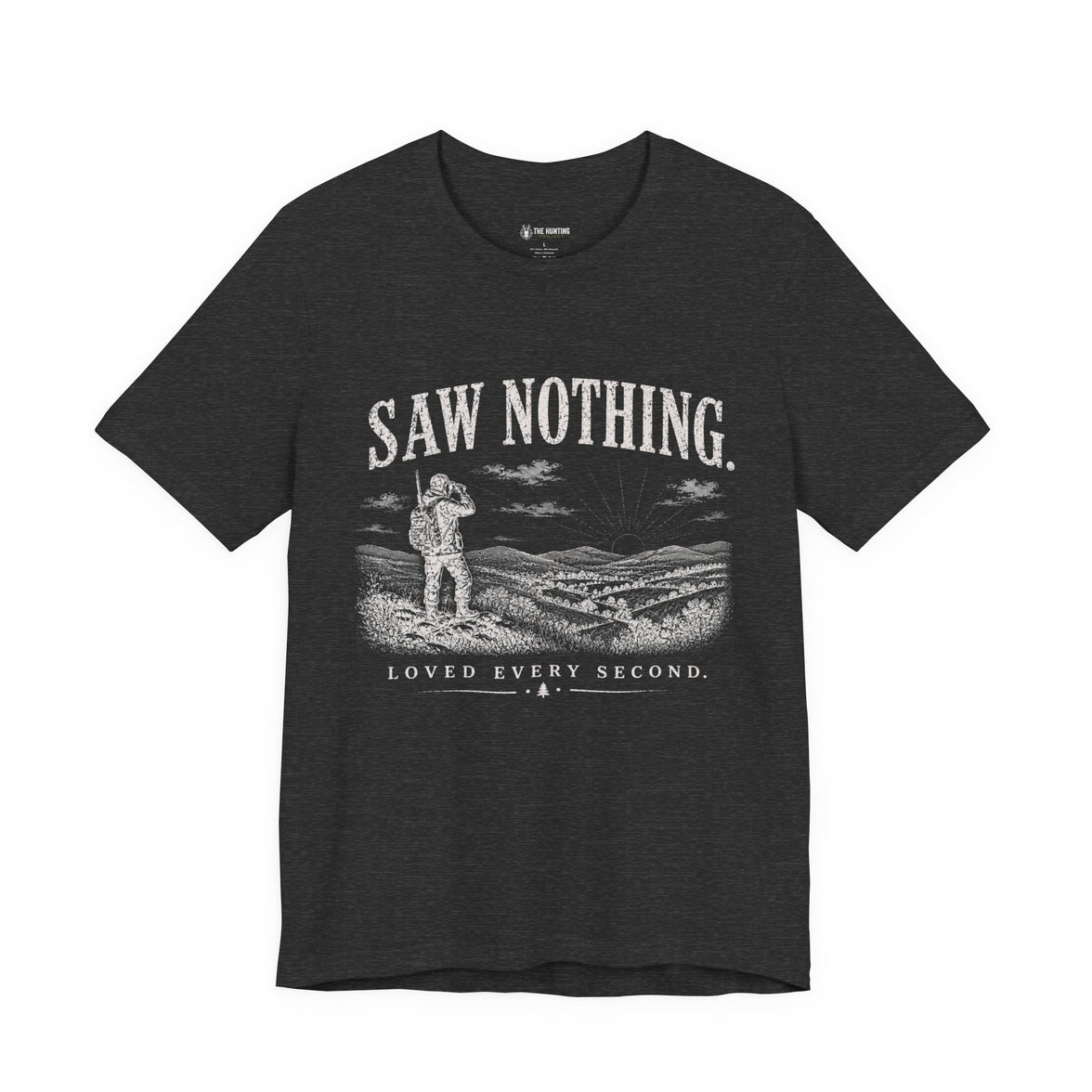 Saw Nothing, Loved Every Second - T-Shirt