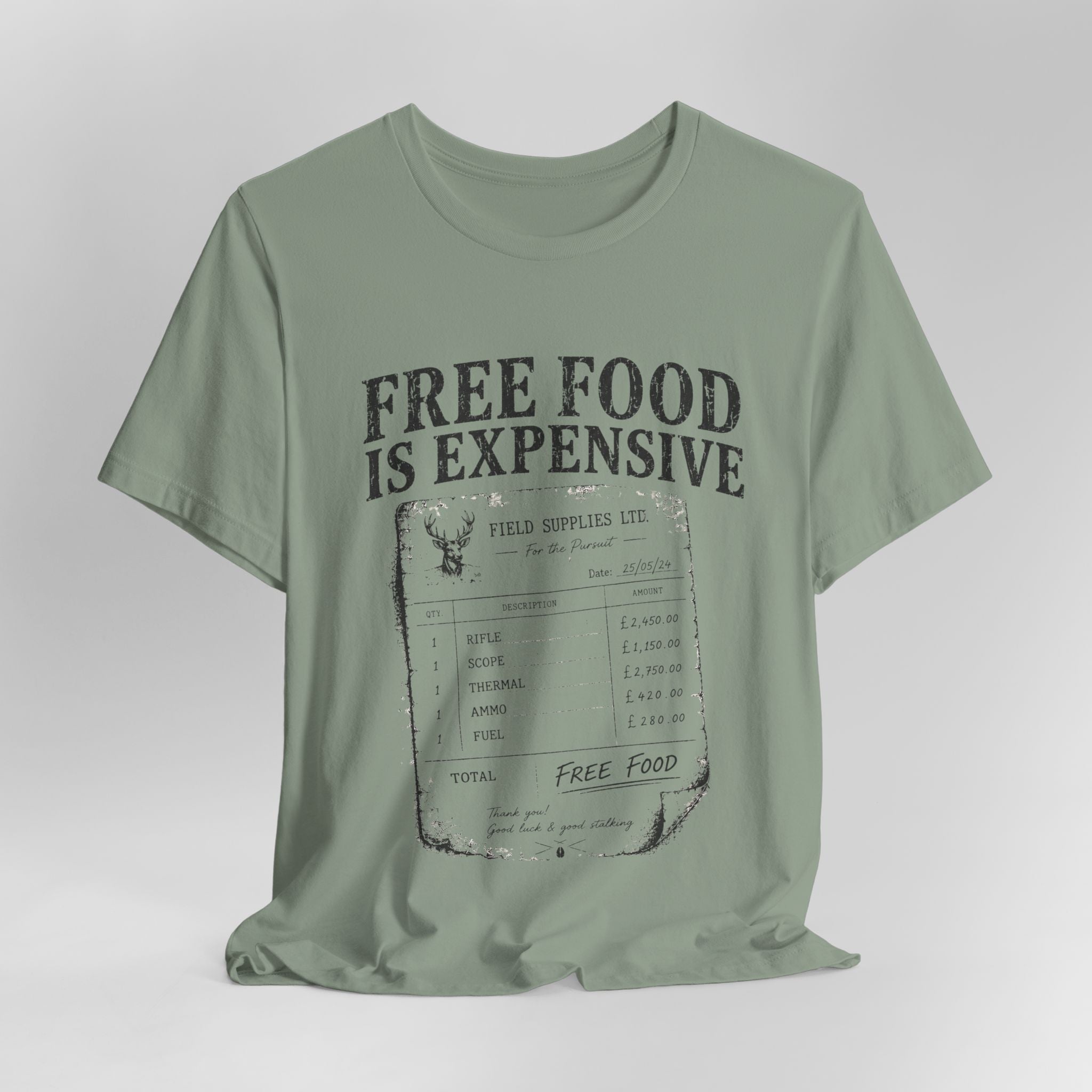 Free Food is Expensive - T-Shirt