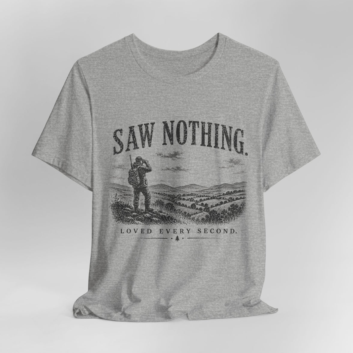 Saw Nothing, Loved Every Second - T-Shirt