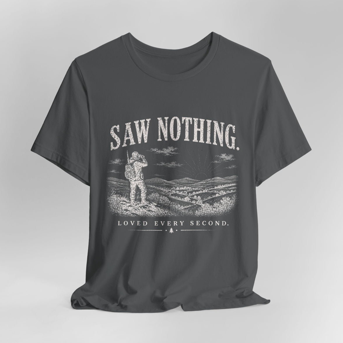 Saw Nothing, Loved Every Second - T-Shirt